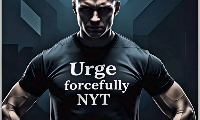 Urge forcefully nyt​