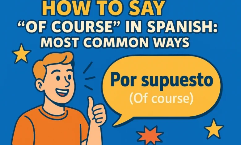 of course in spanish nyt​