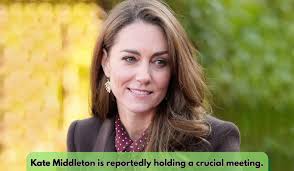 kate middleton is reportedly holding a crucial meeting.​